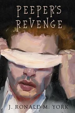 E-Book (epub) Peeper's Revenge von J. Ronald York