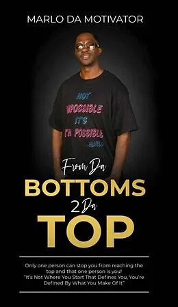ePUB FROM DA BOTTOMS 2 DA TOP von Kamarlo Marlo Da Motivator" Spooner, Kamarlo Spooner