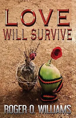 E-Book (epub) Love Will Survive von Roger O. Williams
