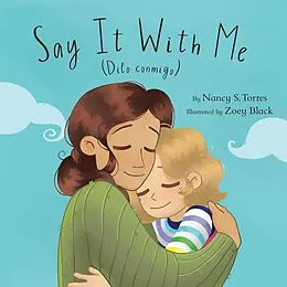 E-Book (epub) Say It With Me (Dilo conmigo) von Nancy S. Torres