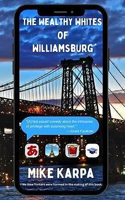 E-Book (epub) The Wealthy Whites of Williamsburg von Mike Karpa