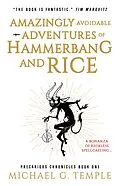E-Book (epub) Amazingly Avoidable Adventures of Hammerbang and Rice von Michael Temple