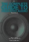 Couverture cartonnée The Complete Guide to High-End Audio de Robert Harley