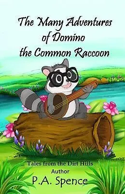 E-Book (epub) The Many Adventures of Domino the Common Raccoon von Patty Spence