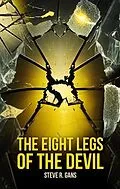 E-Book (epub) The Eight Legs Of The Devil von Steve R. Gans