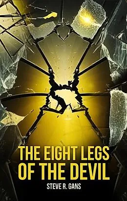 E-Book (epub) The Eight Legs Of The Devil von Steve R. Gans