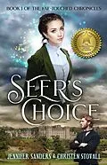 E-Book (epub) Seer's Choice (The Fae-touched Chronicles, #1) von Jennifer Sanders, Christen Stovall