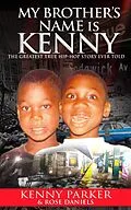 E-Book (epub) My Brother's Name Is Kenny von Kenny Parker, Rose Daniels