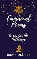 E-Book (epub) Emmanuel Poems-Verses for the Holidays von Jody L. Collins