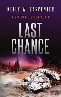 E-Book (epub) Last Chance von Kelly Carpenter