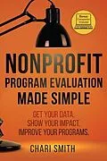 E-Book (epub) Nonprofit Program Evaluation Made Simple von Chari Smith