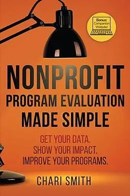 E-Book (epub) Nonprofit Program Evaluation Made Simple von Chari Smith