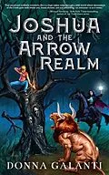 E-Book (epub) Joshua and the Arrow Realm von Donna Galanti