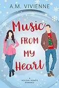 E-Book (epub) Music From My Heart (Holiday Hearts) von Am Vivienne