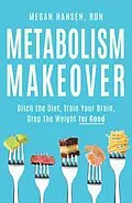 E-Book (epub) Metabolism Makeover von Megan Hansen