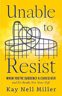 E-Book (epub) Unable to Resist von Kay Nell Miller