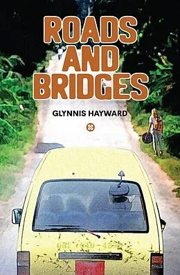 E-Book (epub) Roads and Bridges von Glynnis Hayward
