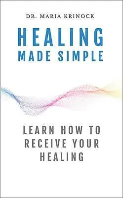E-Book (epub) Healing Made Simple von Maria Krinock