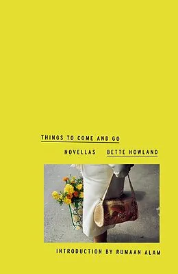 E-Book (epub) Things to Come and Go von Bette Howland