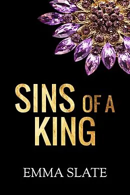 E-Book (epub) Sins of a King (SINS Series, #1) von Emma Slate
