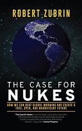 eBook (epub) The Case For Nukes de Robert Zubrin