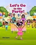 E-Book (epub) Let's Go to the Party! von Adeola Oyekola