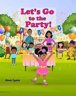 E-Book (epub) Let's Go to the Party! von Adeola Oyekola