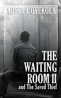 E-Book (epub) The Waiting Room II von Adeola Oyekola