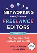 E-Book (epub) Networking for Freelance Editors von Linda Ruggeri, Brittany Dowdle