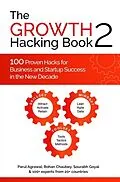 E-Book (epub) The Growth Hacking Book 2 von Parul Agrawal, Rohan Chaubey, Sourabh Goyal