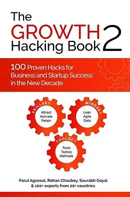 E-Book (epub) The Growth Hacking Book 2 von Parul Agrawal, Rohan Chaubey, Sourabh Goyal