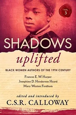 E-Book (epub) Shadows Uplifted Volume III von Mary Fordham, Josephine Henderson Heard