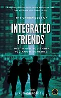 E-Book (epub) The Chronicles of Integrated Friends von Author Rosej