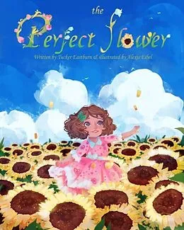 E-Book (epub) The Perfect Flower von Tucker Eastburn