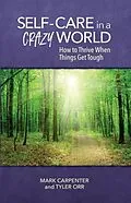 E-Book (epub) Self-Care in a Crazy World von Mark Carpenter, Tyler Orr