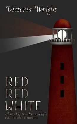 E-Book (epub) Red, Red, White (Evie Prince Series, #2) von Victoria Wright