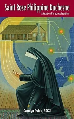 E-Book (epub) Saint Rose Philippine Duchesne von Rscj Osiek
