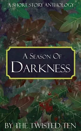 E-Book (epub) A Season of Darkness von Bethany Votaw, Hannah R. Palmer, Kent Shawn