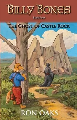 E-Book (epub) The Ghost of Castle Rock (Billy Bones, #4) von Ron Oaks