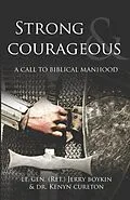 E-Book (epub) Strong and Courageous von Lt. Gen. Jerry (Ret. Boykin, Kenyn M. Cureton