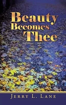 E-Book (epub) Beauty Becomes Thee von Jerry Lane