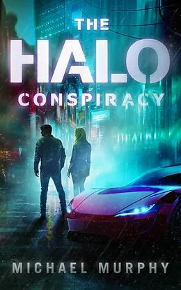 E-Book (epub) The Halo Conspiracy (Lucas Nash Series, #1) von Michael Murphy