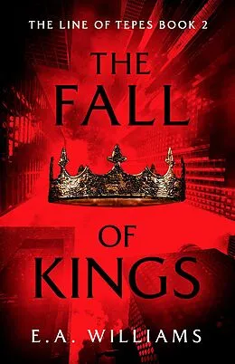 E-Book (epub) Fall of Kings von E.A. Williams