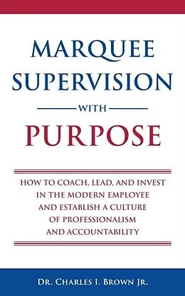 E-Book (epub) Marquee Supervision with Purpose von Charles Brown