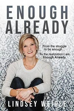 E-Book (epub) Enough Already von Lindsey Weigle