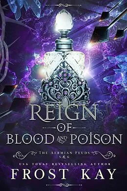 E-Book (epub) Reign of Blood and Poison von Frost Kay