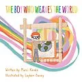 E-Book (epub) The Boy Who Weaves the World von Marci Renée
