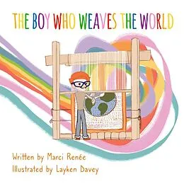 E-Book (epub) The Boy Who Weaves the World von Marci Renée