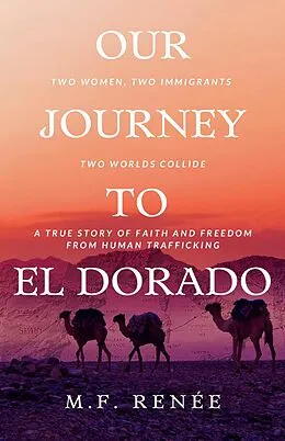 E-Book (epub) Our Journey to El Dorado von M.F. Renée