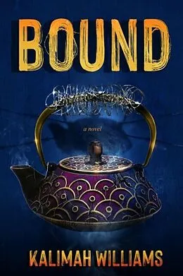 E-Book (epub) BOUND von Kalimah Williams